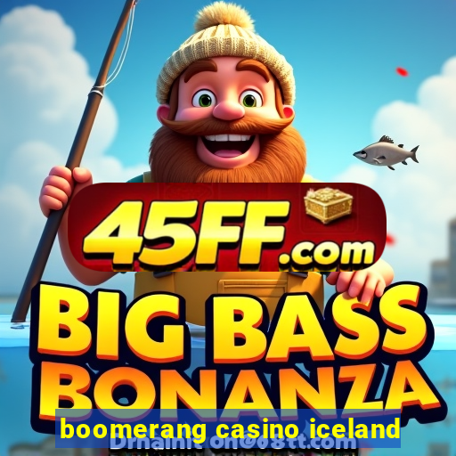 boomerang casino iceland